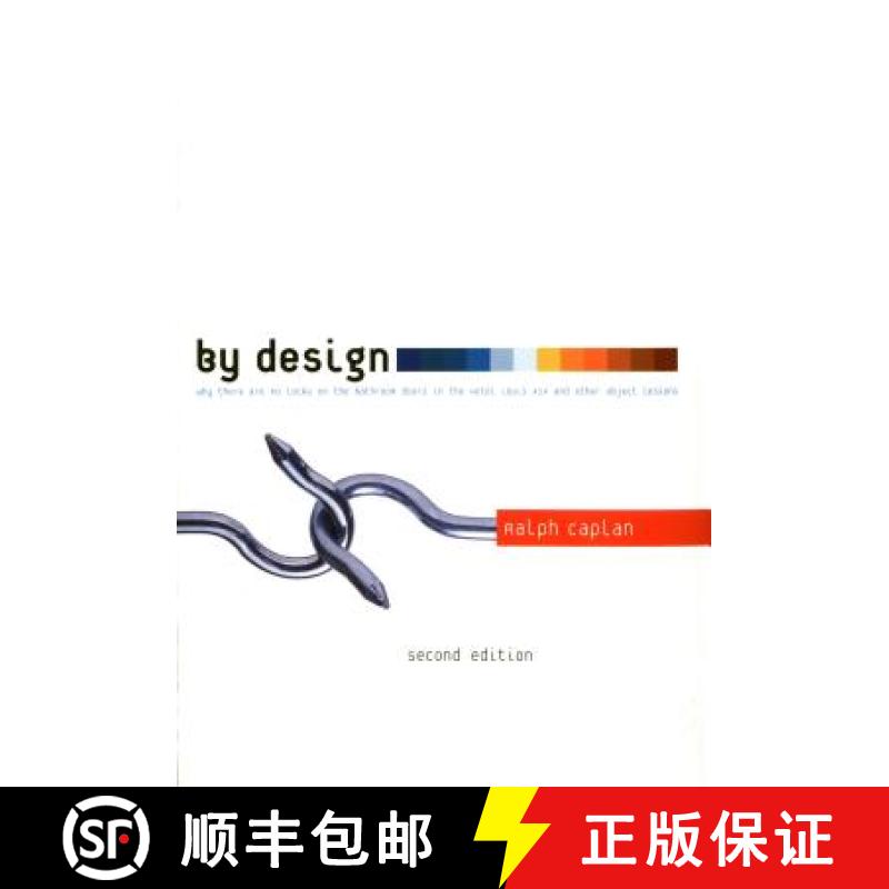 【3-4周达】By Design 2nd edition: Why There Are No Locks on the Bathroom Doors in the Hotel Louis XIV... [9781563673498]