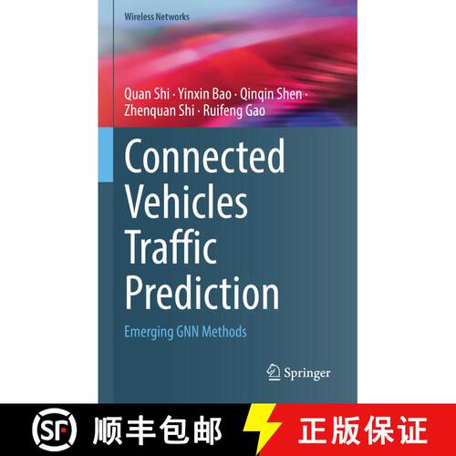 【3-4周达】精装 Connected Vehicles Traffic Prediction : Emerging GNN Methods [9783031845475]