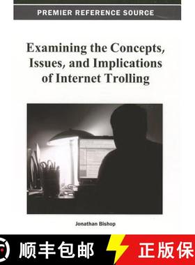 【3-4周达】Examining the Concepts, Issues, and Implications of Internet Trolling [9781466628038]