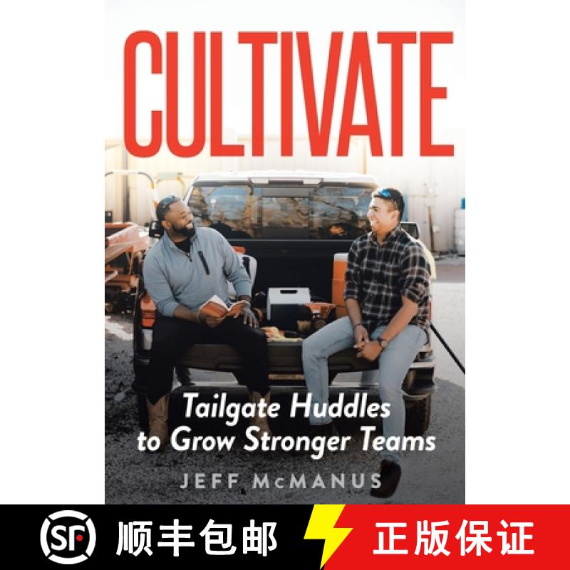 【2-3周达】Cultivate: Tailgate Huddles to Grow Stronger Teams [9798986895314]