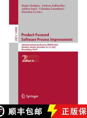 【3-4周达】Product-Focused Software Process Improvement: 24th International Conference, PROFES 2023, ... [9783031492686]
