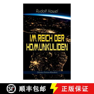 【3-4周达】Im Reich der Homunkuliden (Science-Fiction-Klassiker): Spannender Zeitreise-Roman [9788027311866]