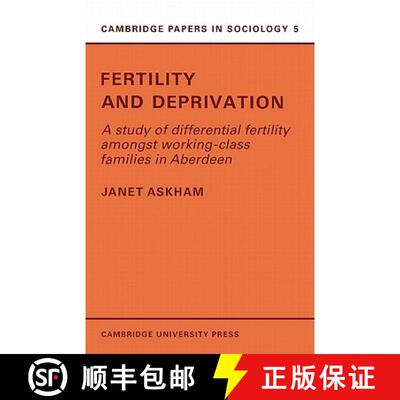 预订 Fertility and Deprivation: A Study of Differential Fertility Amongst Working-Class Families in A... [9780521134378]
