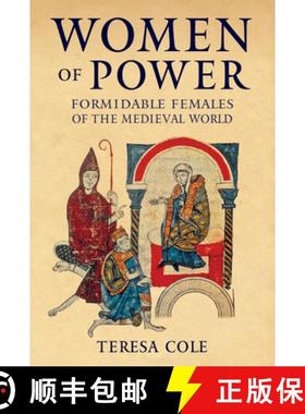 【3-4周达】Women of Power: Formidable Females of the Medieval World [9781445698748]