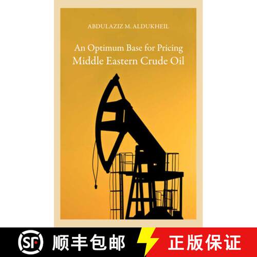 【3-4周达】精装 An Optimum Base for Pricing Middle Eastern Crude Oil [9780863565434]