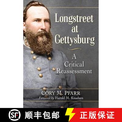 【3-4周达】Longstreet at Gettysburg : A Critical Reassessment [9781476674049]