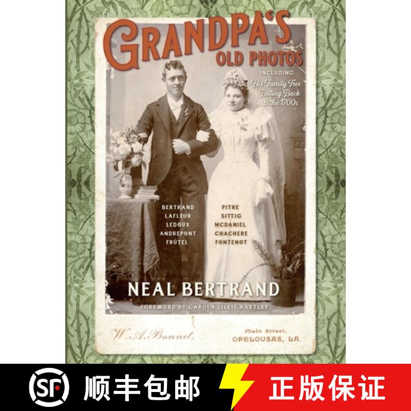 【2-3周达】Grandpa's Old Photos: Including His Family Tree Dating Back to the 1700s [9781936707201]