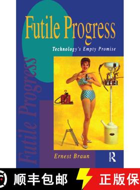 【3-4周达】Futile Progress: Technology's empty promise [9781853832437]
