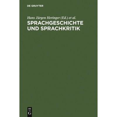 预订 Sprachgeschichte Und Sprachkritik : Festschrift F r Peter Von Polenz Zum 65. Geburtstag [9783110135831]