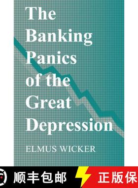 【3-4周达】Banking Panics of the Great Depression: - The Banking Panics of the Great Depression [9780521562614]