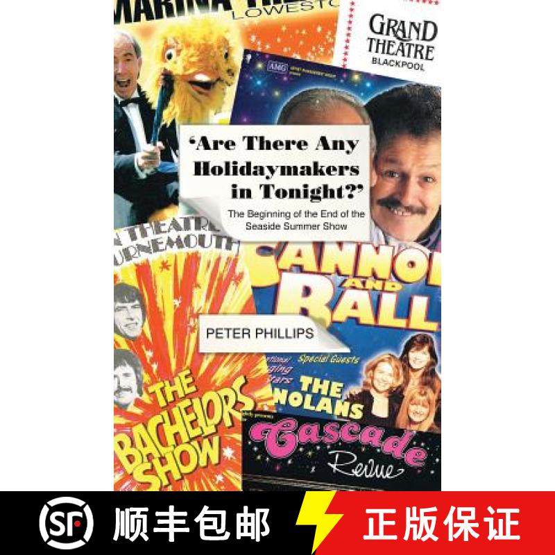【3-4周达】Are There Any Holidaymakers In Tonight?: The beginning of the end of the Seaside Summer Show [9781783061631]