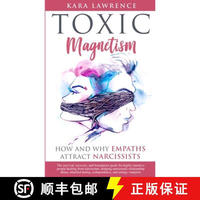 【3-4周达】Toxic Magnetism: How and why EMPATHS attract NARCISSISTS [9781951745004]