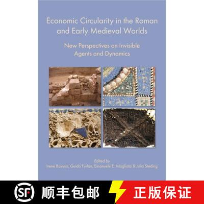 【3-4周达】精装 Economic Circularity in the Roman and Early Medieval Worlds: New Perspectives on Invi... [9781789259964]