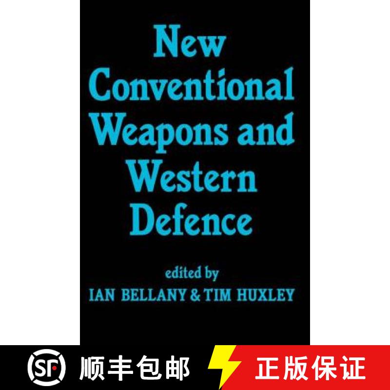 【3-4周达】New Conventional Weapons and Western Defence [9780714633107]
