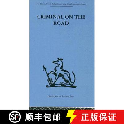 【3-4周达】精装 Criminal on the Road: A Study of Serious Motoring Offences and Those Who Commit Them [9780415264167]