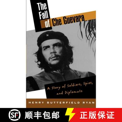 【3-4周达】The Fall of Che Guevara: The Story of Soldiers, Spies, and Diplomats [9780195131000]
