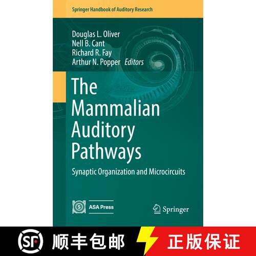 【3-4周达】精装 The Mammalian Auditory Pathways : Synaptic Organization and Microcircuits [9783319717968]