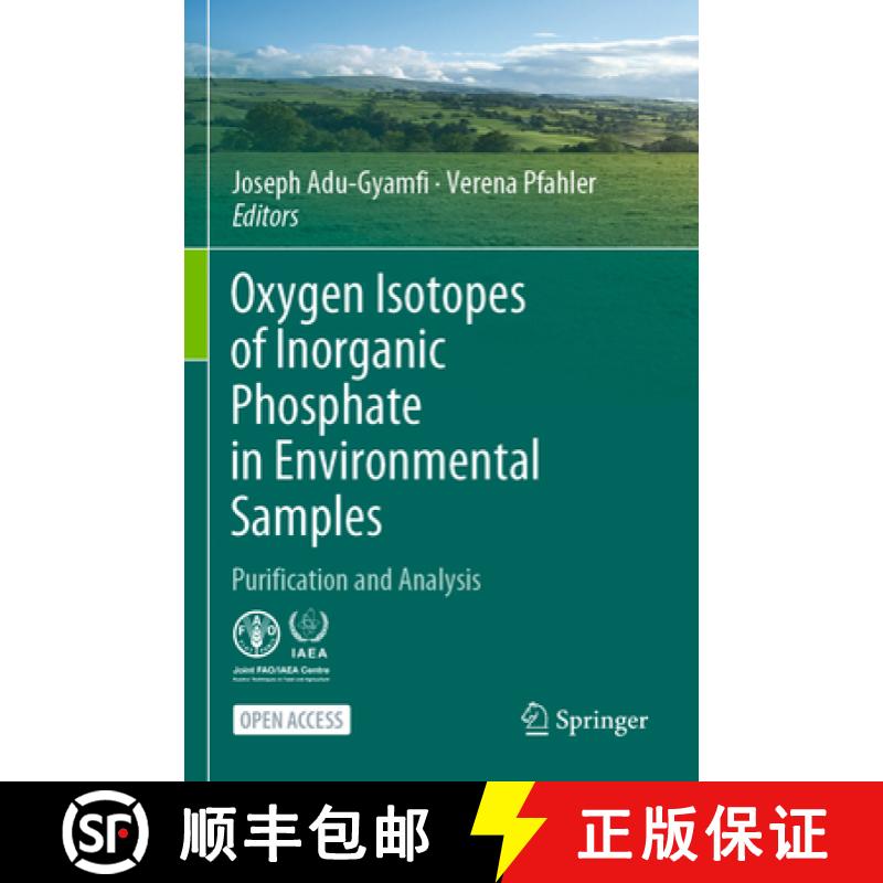 【3-4周达】Oxygen Isotopes of Inorganic Phosphate in Environmental Samples: Purification and Analysis [9783030974992]