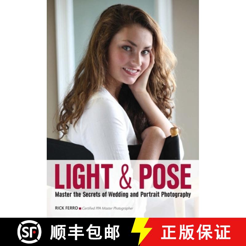 【3-4周达】Light & Pose: Master the Secrets of Wedding, Glamour, and Portrait Photography [9781682030806]