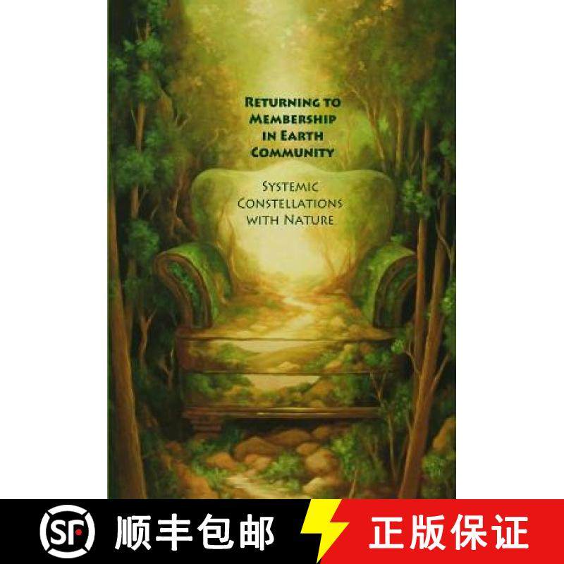 预订 Returning to Membership in Earth Community: Systemic Constellations with Nature [9780982607756]