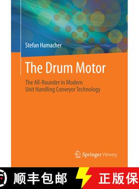 【3-4周达】The Drum Motor: The All-Rounder in Modern Unit Handling Conveyor Technology (1st ed. 2020)... [9783662592977]