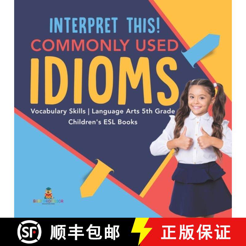 【3-4周达】Interpret This! Commonly Used Idioms | Vocabulary Skills | Language Arts 5th Grade | Child... [9781541950719]