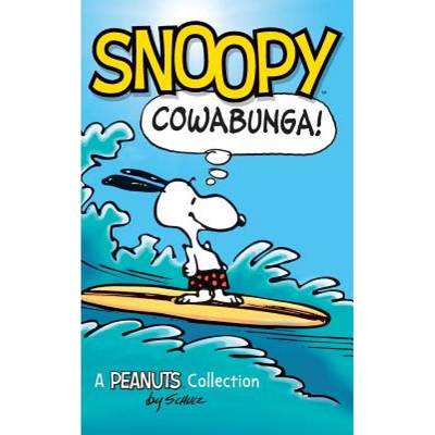 【4周达】Snoopy: Cowabunga!: A Peanuts Collection [9781449473839]