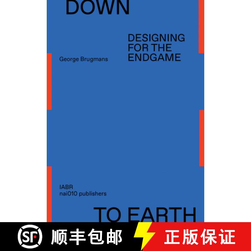 【3-4周达】Down to Earth - Designing for the Endgame [9789462088023]