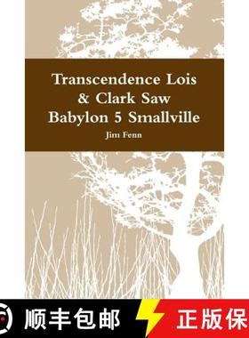 【3-4周达】Transcendence Lois & Clark Saw Babylon 5 Smallville [9781312404304]