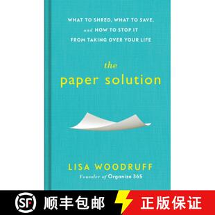 【3-4周达】Paper Solution: What to Shred, What to Save, and How to Stop It From Taking Over Your Life [9781472273789]