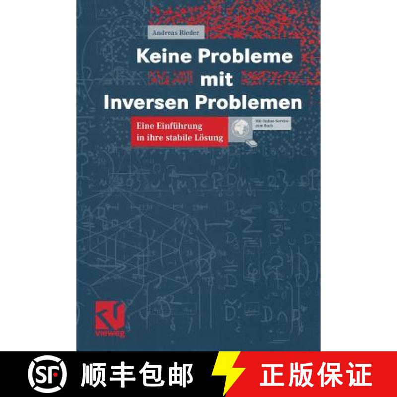 【3-4周达】Keine Probleme Mit Inversen Problemen: Eine Einführung in Ihre Stabile Lösung [9783528031985]