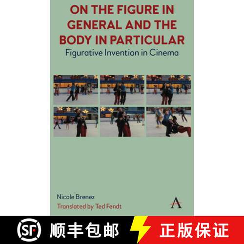 【3-4周达】On The Figure In General And The Body In Particular : Figurative Invention In Cinema [9781839998867]