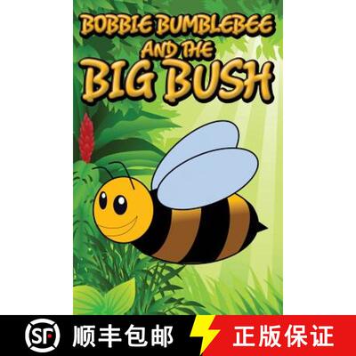【3-4周达】Bobbie Bumblebee and the Big Bush [9781634287456]