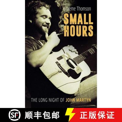 【3-4周达】Small Hours: The Long Night of John Martyn [9781913172657]