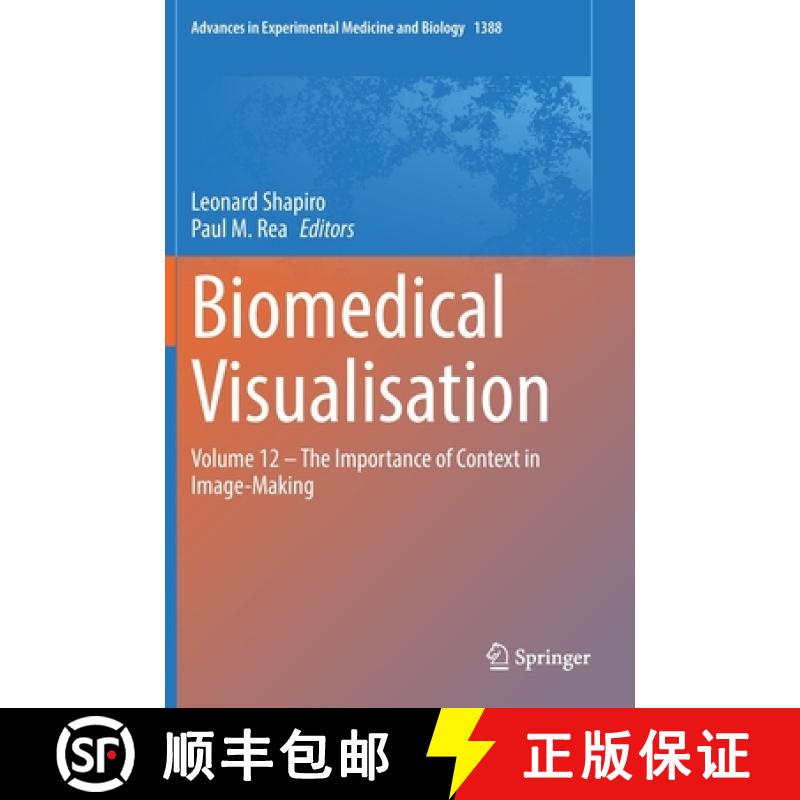 【3-4周达】Biomedical Visualisation: Volume 12 ‒ The Importance of Context in Image-Making [9783031108884]