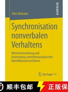 【3-4周达】Synchronisation nonverbalen Verhaltens : Weiterentwicklung und Anwendung zeitreihenanalyti... [9783531198149]