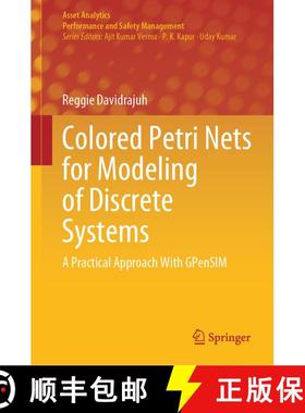 【3-4周达】Colored Petri Nets for Modeling of Discrete Systems : A Practical Approach With GPenSIM [9789819968589]