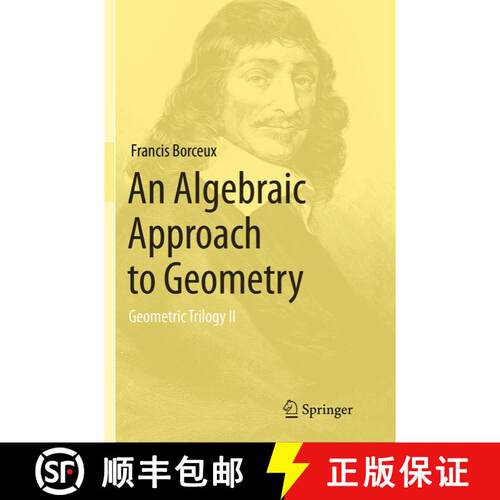 【3-4周达】An Algebraic Approach to Geometry : Geometric Trilogy II (Softcover reprint of the origina... [9783319347523]