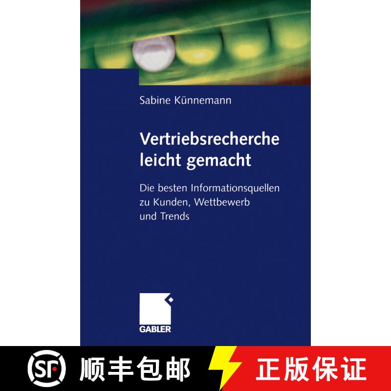 【3-4周达】Vertriebsrecherche leicht gemacht: Die besten Informationsquellen zu Kunden, Wettbewerb un... [9783322824936] - 实物图