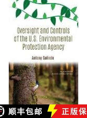 【3-4周达】Oversight and Controls of the U.S. Environmental Protection Agency [9781536141801]