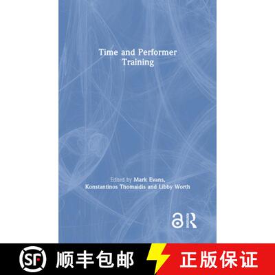 【3-4周达】TIME AND PERFORMER TRAINING - EVANS [9780815396277]