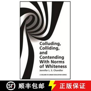 with and Norms Colluding Whiteness 4周达 9781681236926 Colliding Contending