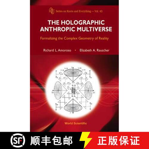 预订 精装 HOLOGRAPHIC ANTHROPIC MULTIVERSE, THE: FORMALIZING THE COMPLEX GEOMETRY OF REALITY [9789812839305]