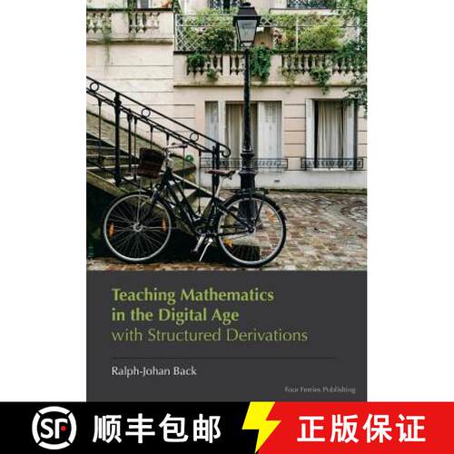 【3-4周达】Teaching Mathematics in the Digital Age with Structured Derivations [9789527147016]