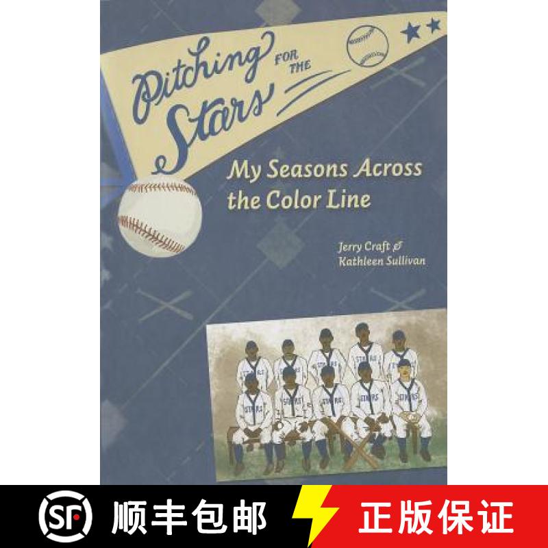 【3-4周达】Pitching for the Stars: My Seasons Across the Color Line [9780896727878]