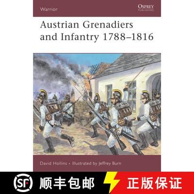 【3-4周达】Austrian Grenadiers and Infantry 1788–1816: 1788-1816 [9781855327429]