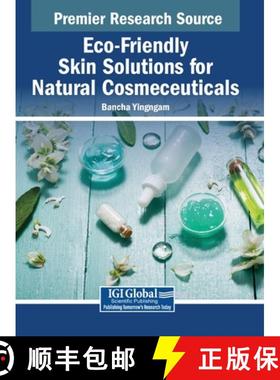 【3-4周达】Eco-Friendly Skin Solutions for Natural Cosmeceuticals [9798369354735]