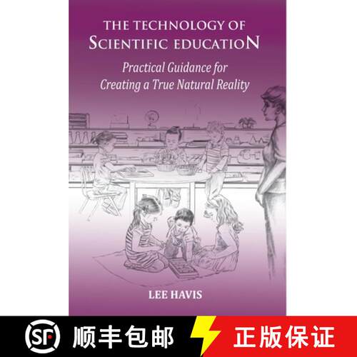 【3-4周达】精装 The Technology of Scientific Education: Practical Guidance for Creating a True Natura... [9780578368993]