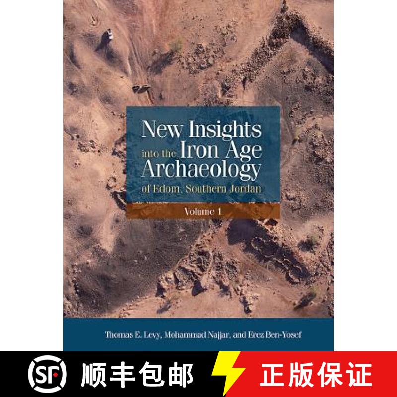 【3-4周达】New Insights Into the Iron Age Archaeology of Edom, Southern Jordan [9781931745994]