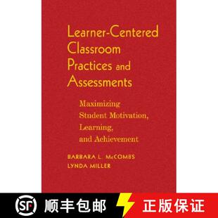 【3-4周达】精装 Learner-Centered Classroom Practices and Assessments: Maximizing Student Motivation, ... [9781412926904]